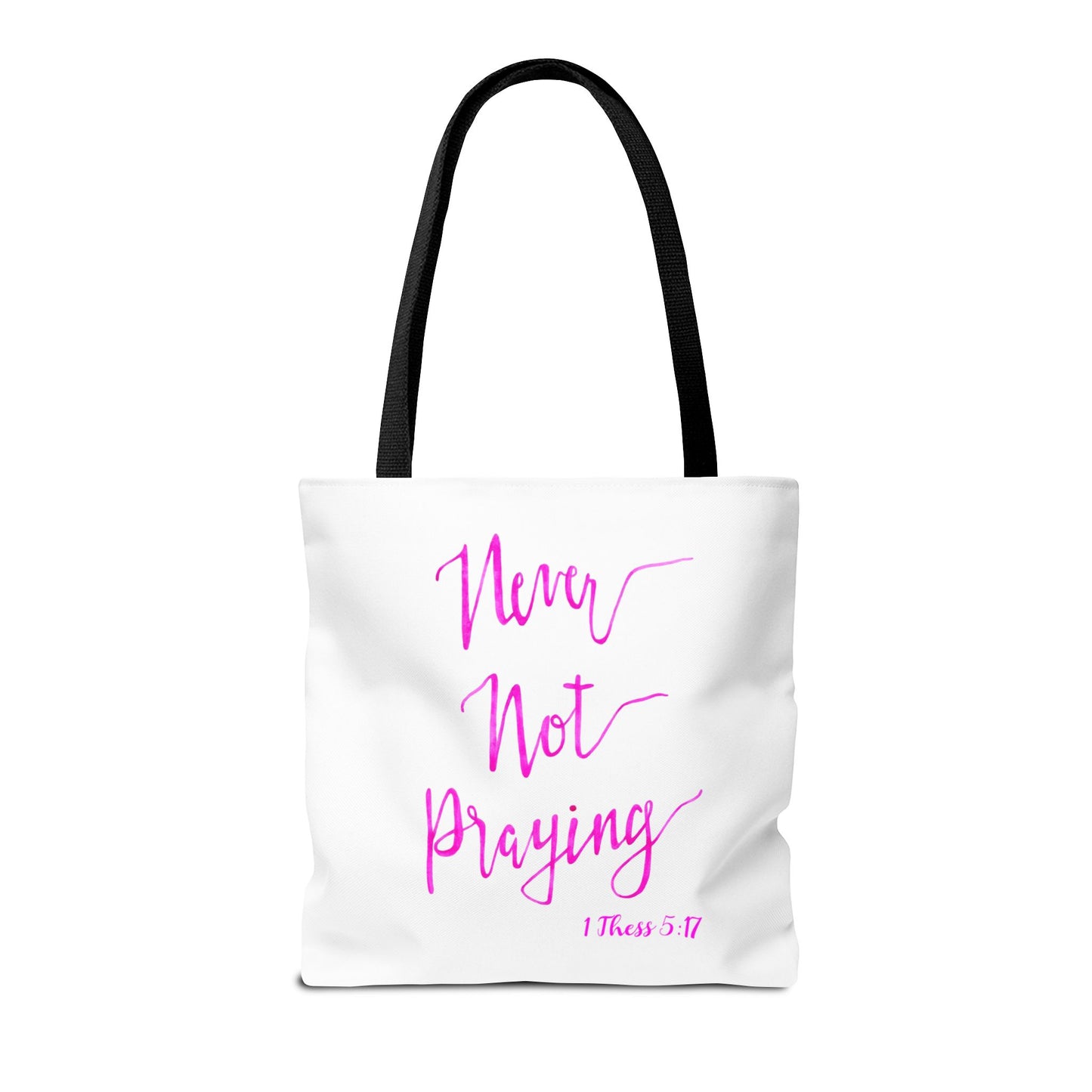 Never Not Praying Tote Bag (AOP)