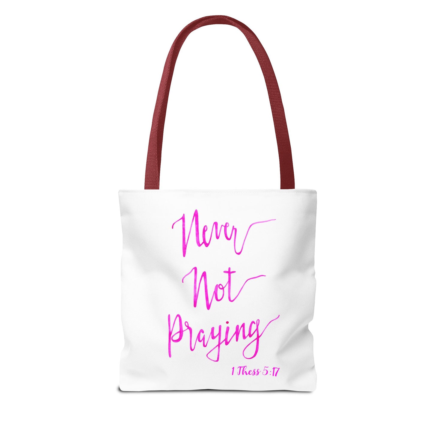 Never Not Praying Tote Bag (AOP)