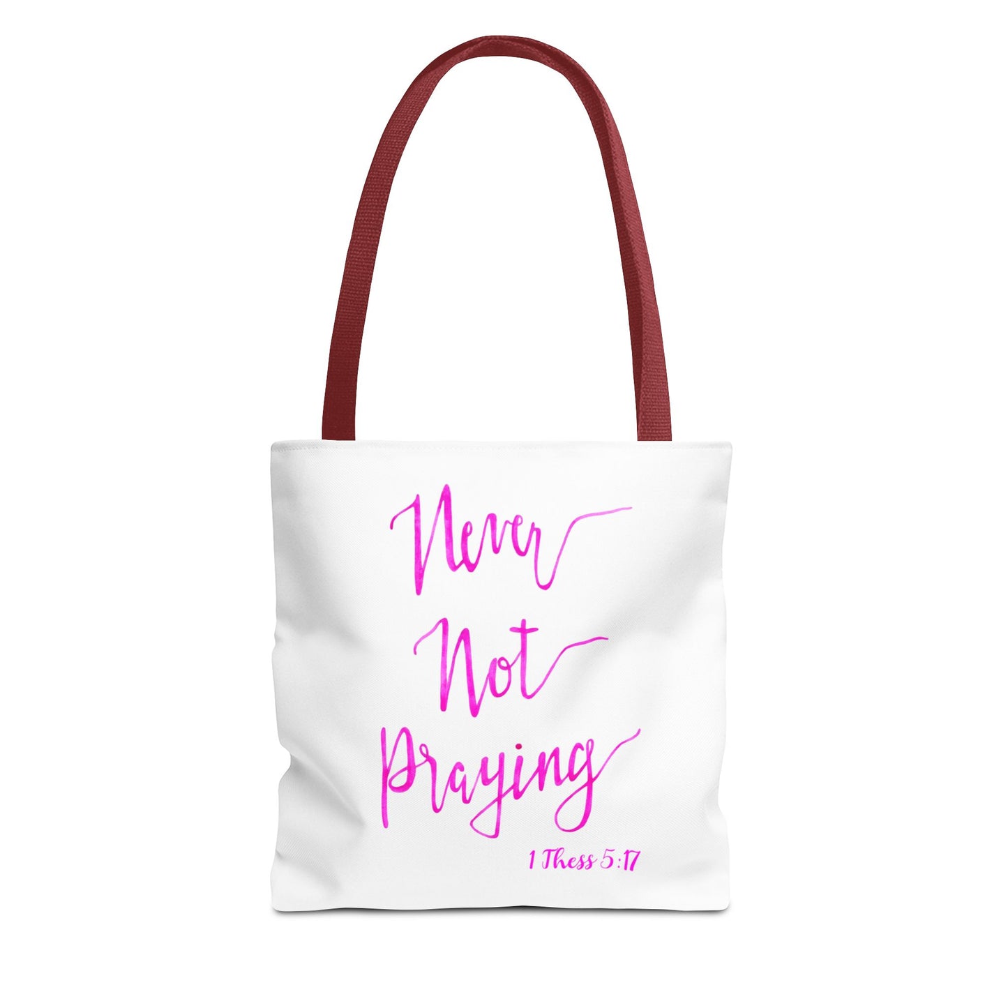 Never Not Praying Tote Bag (AOP)