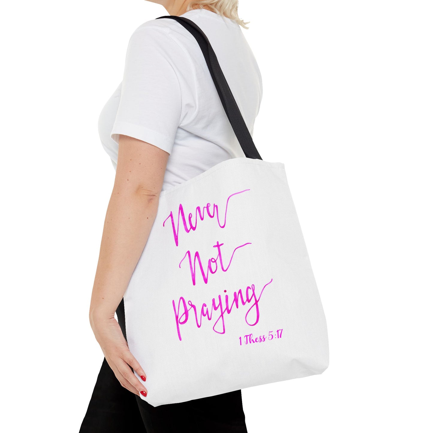 Never Not Praying Tote Bag (AOP)
