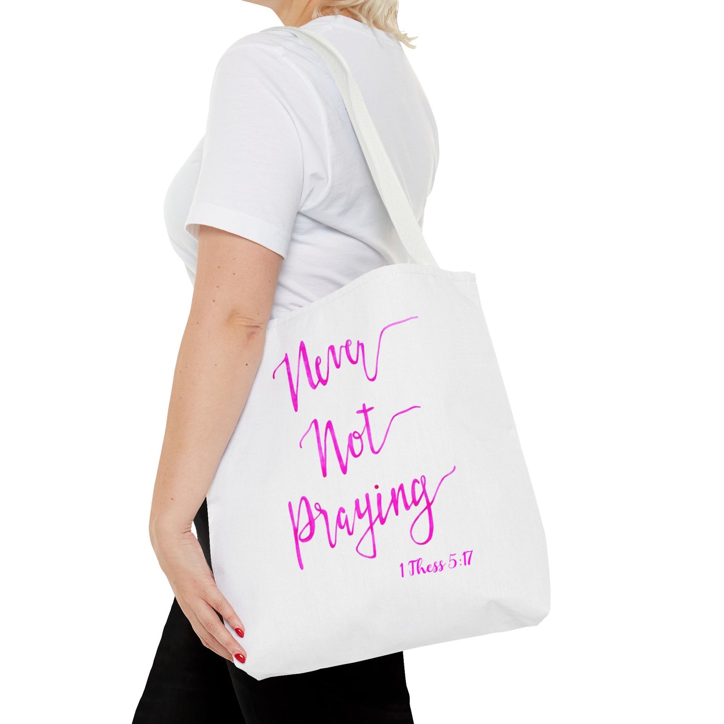 Never Not Praying Tote Bag (AOP)
