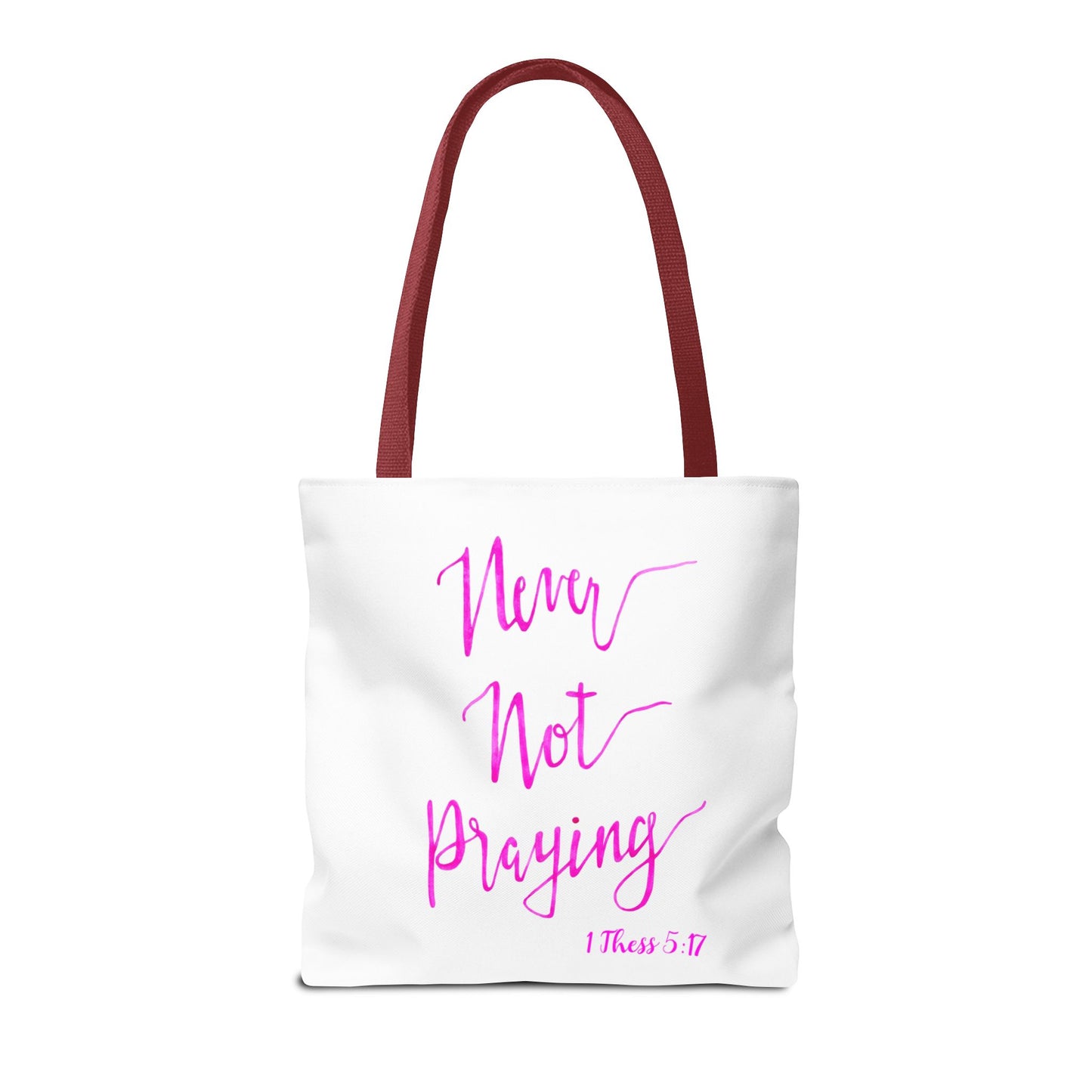 Never Not Praying Tote Bag (AOP)