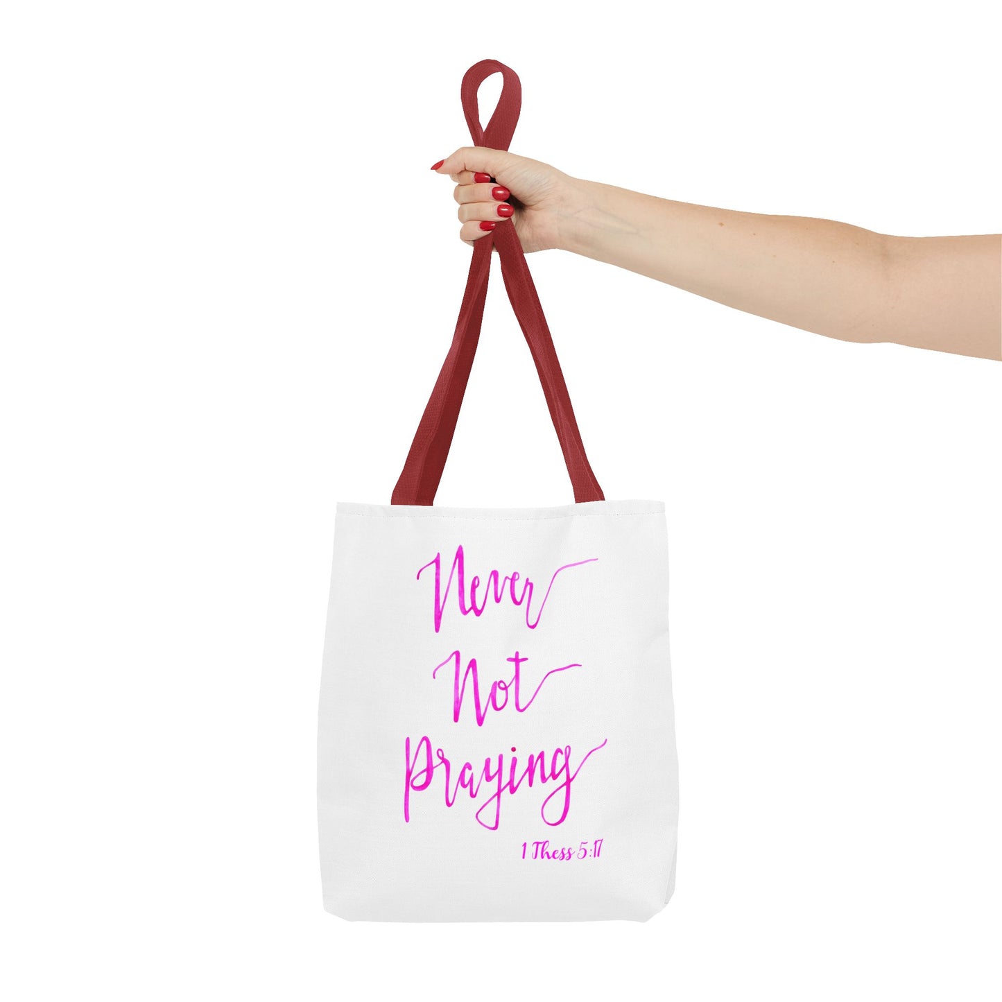 Never Not Praying Tote Bag (AOP)