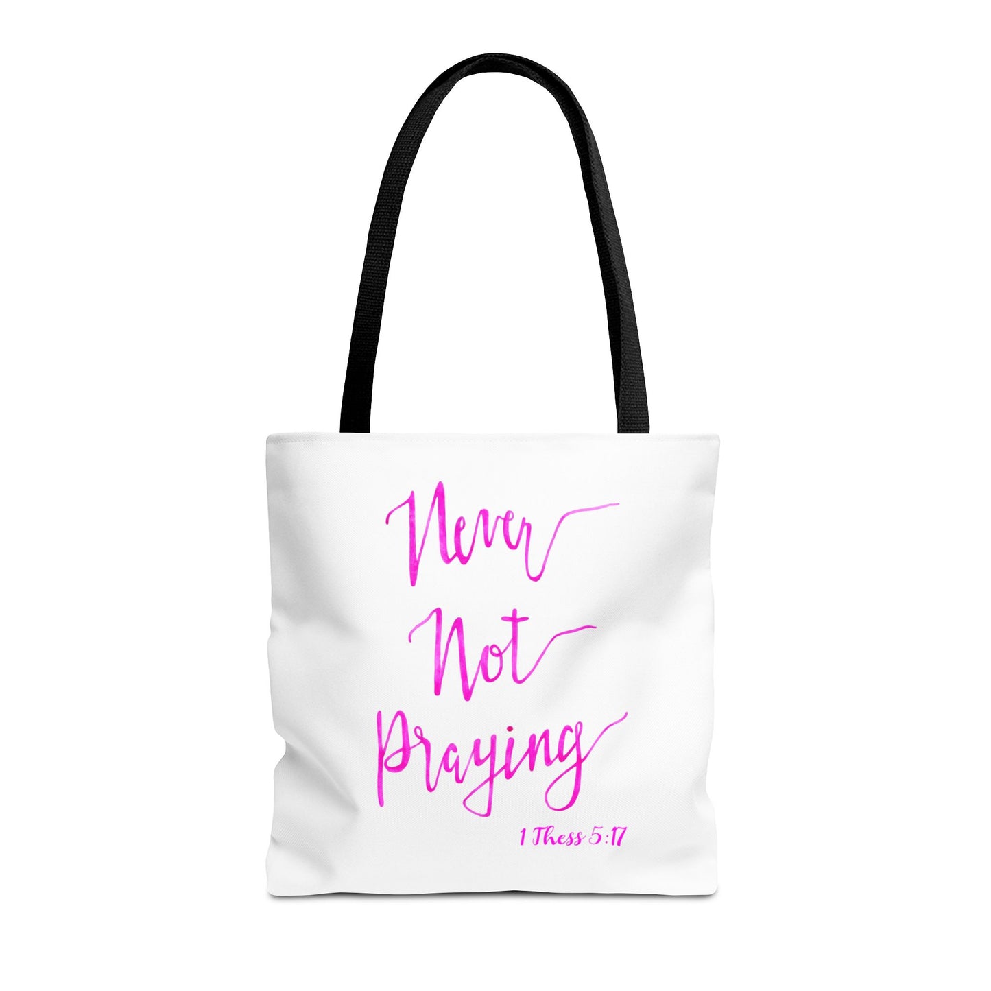 Never Not Praying Tote Bag (AOP)