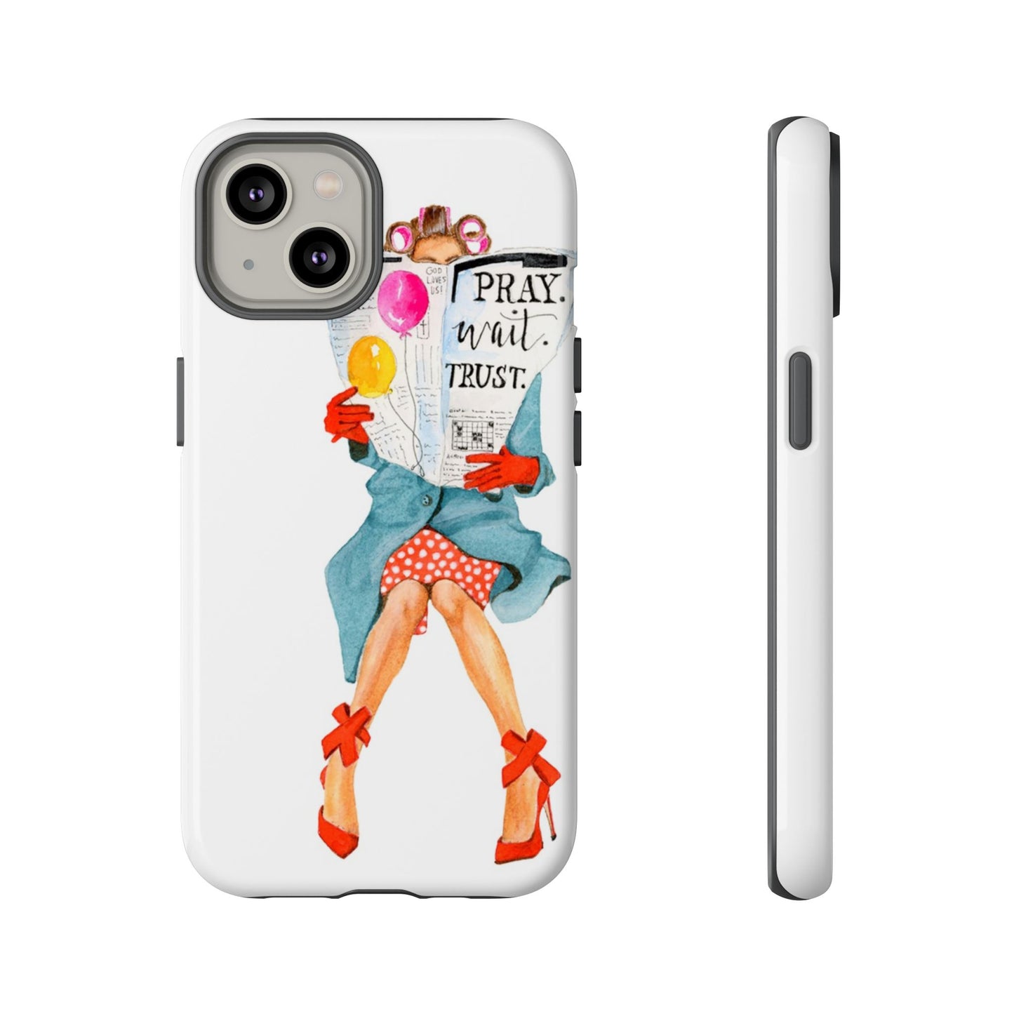 Pray, Wait, Trust Phone Case