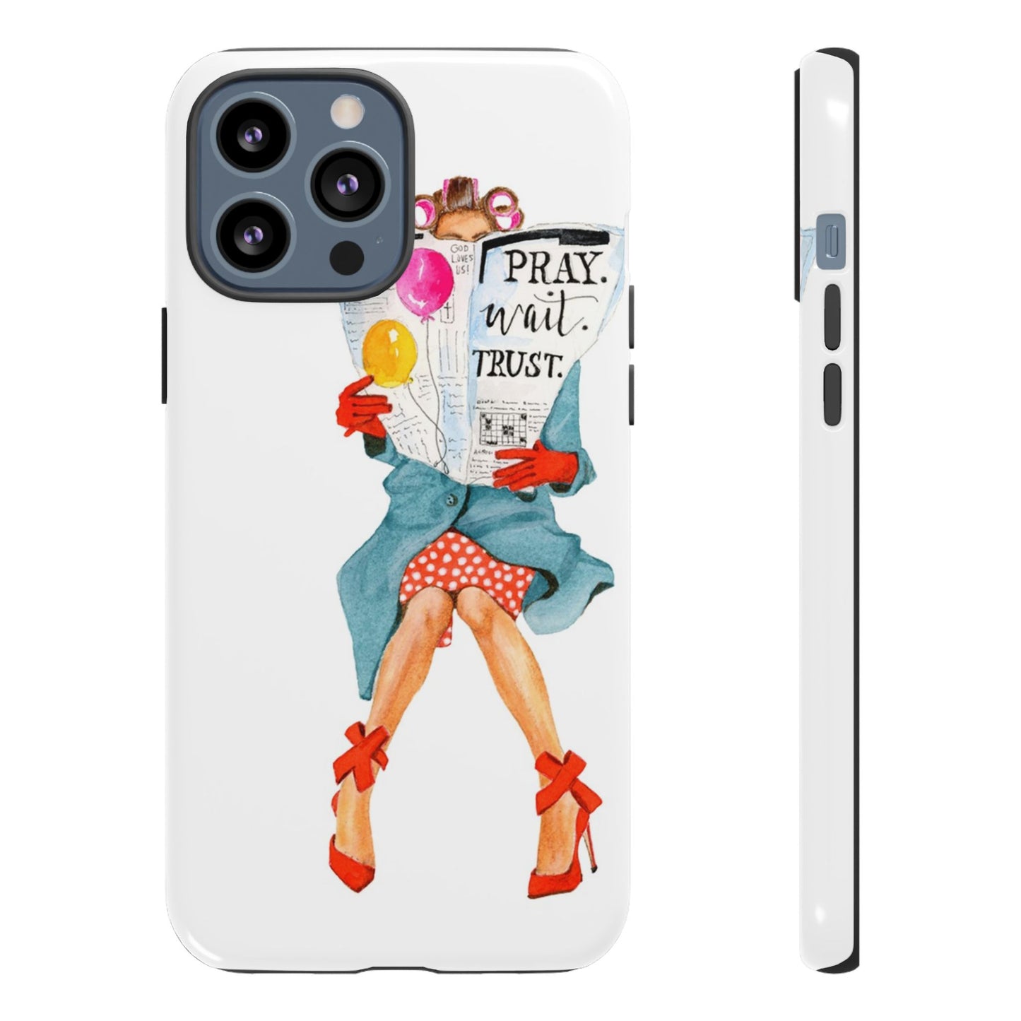 Pray, Wait, Trust Phone Case