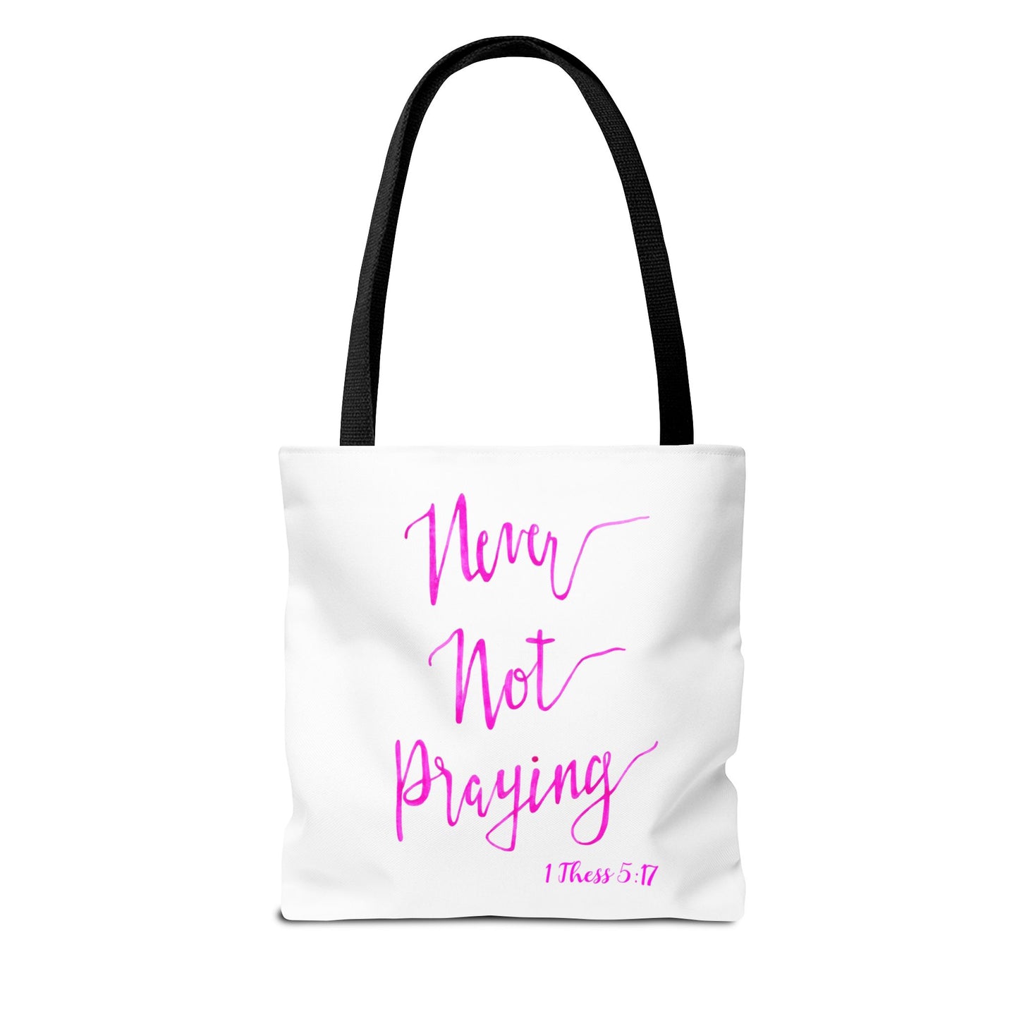 Never Not Praying Tote Bag (AOP)