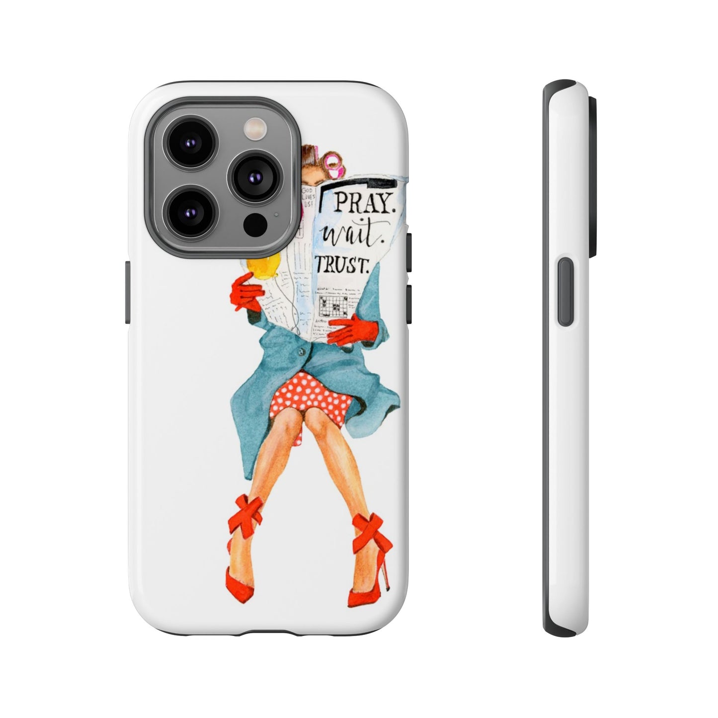Pray, Wait, Trust Phone Case